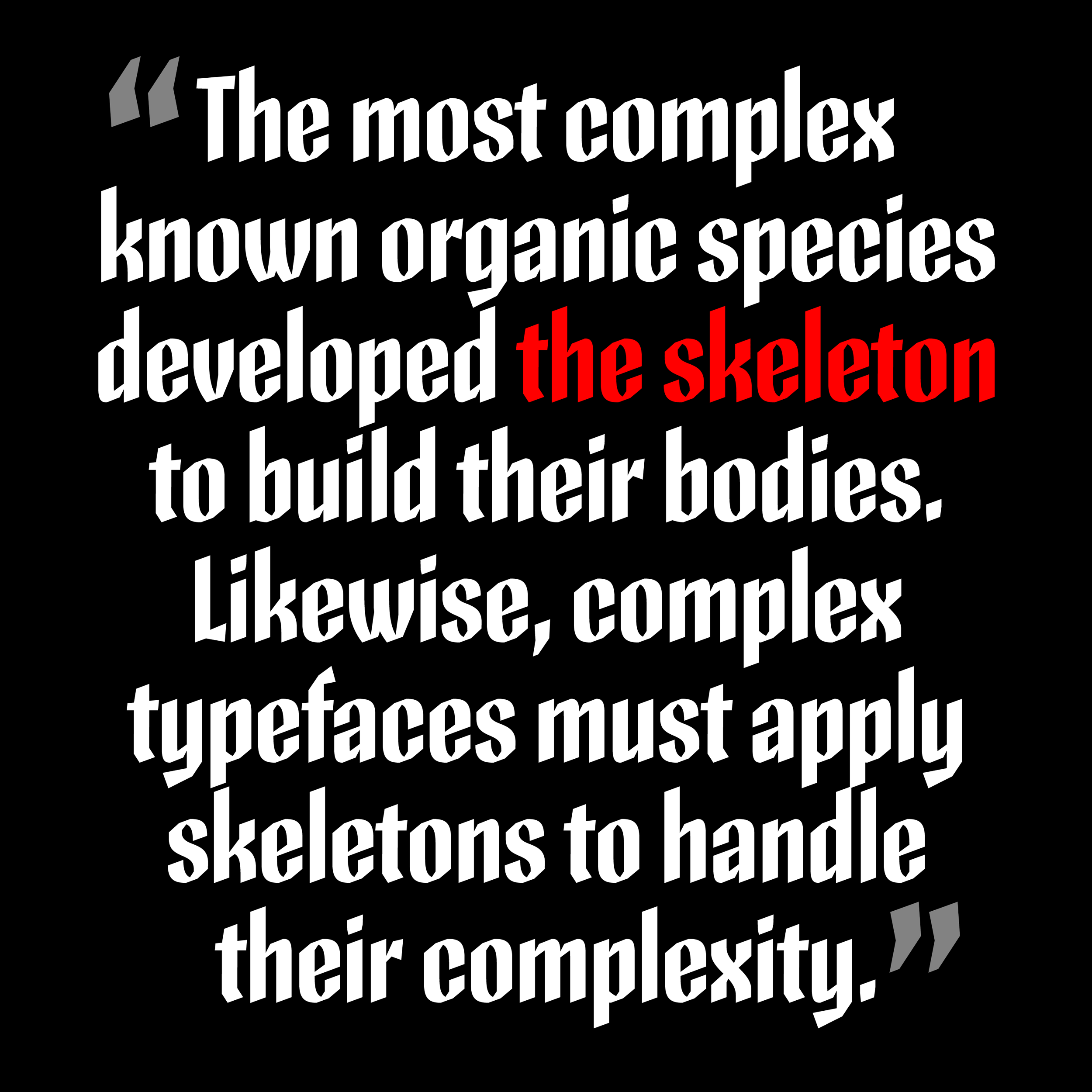 Skeleton Type One